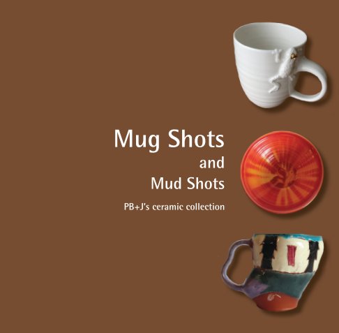 Ver MUG shots and MUD shots por Jane Merks