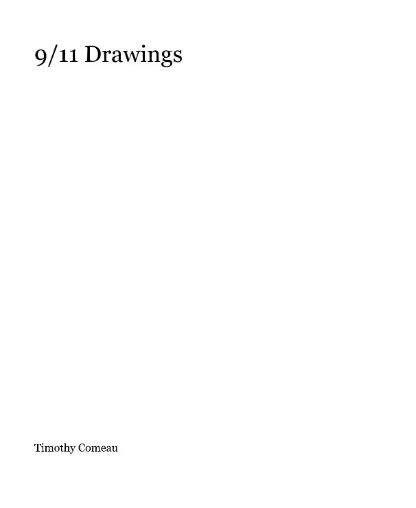 Ver 9/11 Drawings por Timothy Comeau