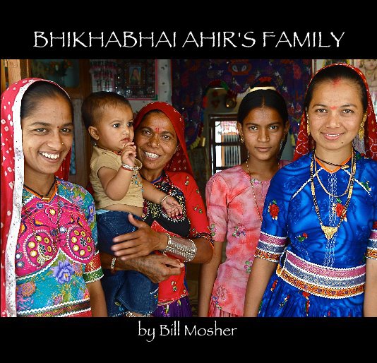 Ver BHIKHABHAI AHIR'S FAMILY por Bill Mosher