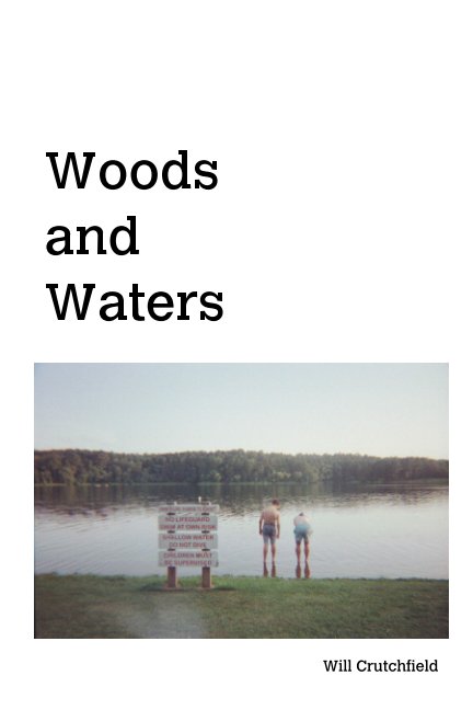 Ver Woods and Waters por Will Crutchfield