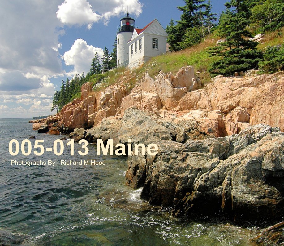 View 005-013 Maine by Richard M Hood