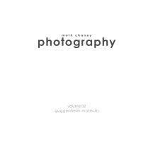 Mark Chaney Photography Vol 02 Guggenheim Museum book cover