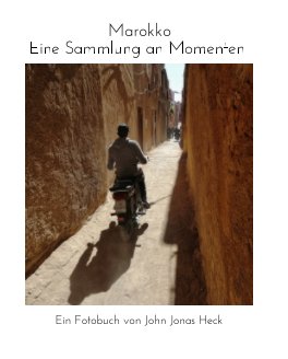 Marokko, Eine Sammlung an Momenten book cover