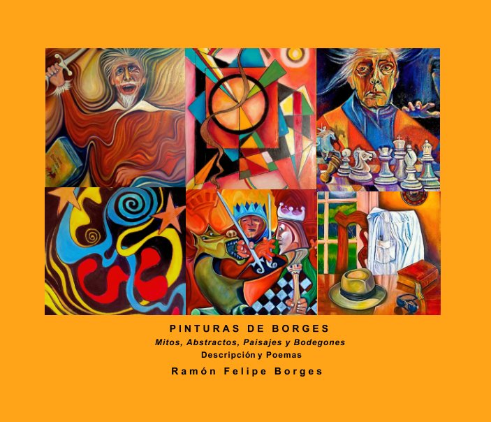 Visualizza Pinturas de Borges di Ramón Felipe Borges