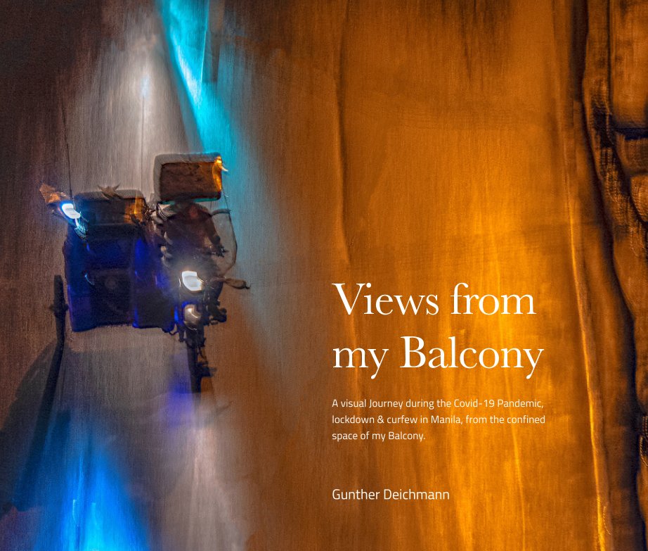 Ver "Views from my Balcony" A photographic journey from the confined space of my Balcony during Covid-19. Limited Edition. por Gunther Deichmann