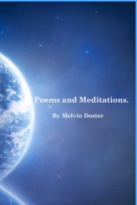 Poems and Meditations. By Melvin Doster book cover
