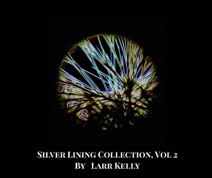 Bekijk Silver Lining Collection, Vol 2 op Larr Kelly