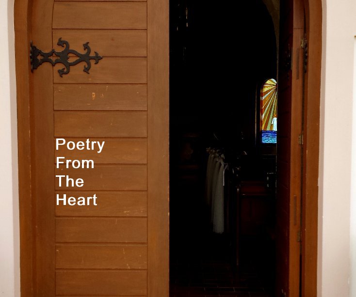 Ver Poetry From The Heart por LYDIA