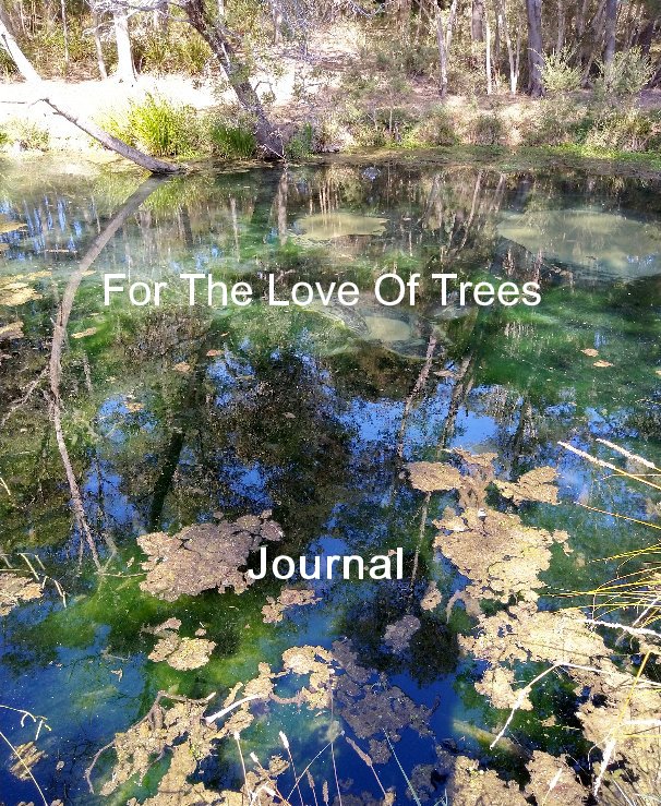 Ver For The Love Of Trees por LYDIA
