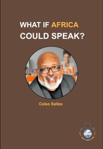 WHAT IF AFRICA COULD SPEAK? - Celso Salles book cover