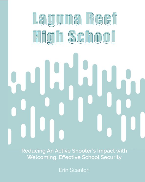 Ver Reducing An Active Shooter's Impact with Welcoming, Effective School Security por Erin Scanlon