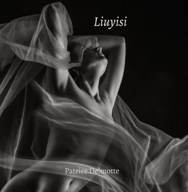 Liuyisi - Fine Art Photo Collection - 30x30 cm - Enthusiasm and softness. book cover