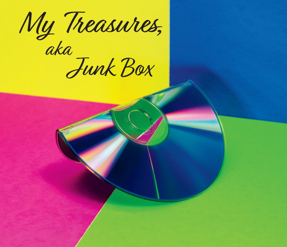 Ver My Treasures, aka Junk Box por Megen E. Grenz
