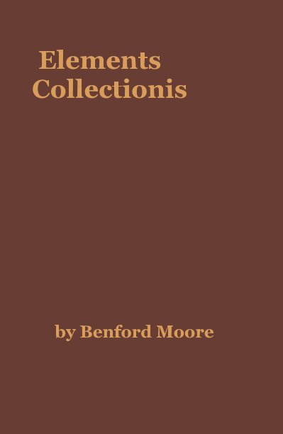 View Elements Collectionis by Benford Moore