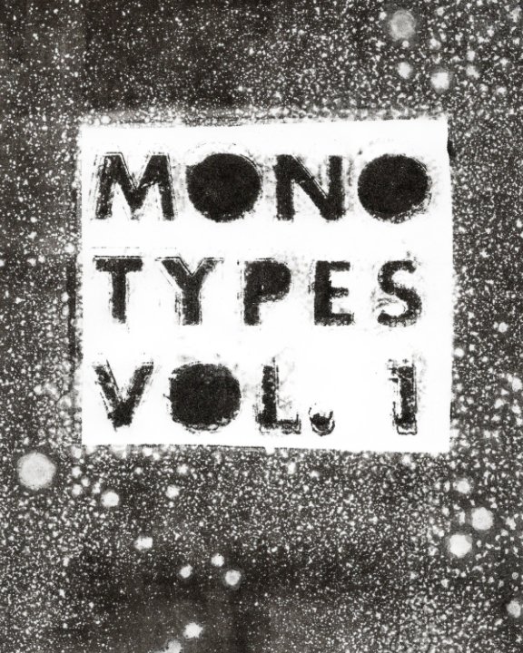 Monotypes Vol. 1 nach Jerod Schmidt anzeigen