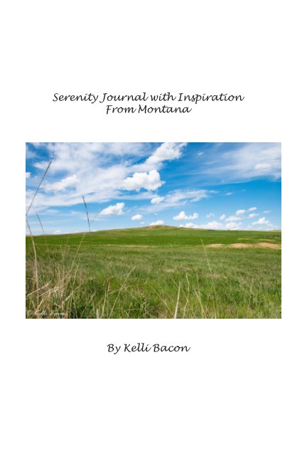 View Serenity Journal with Inspiration From Montana by Kelli Bacon