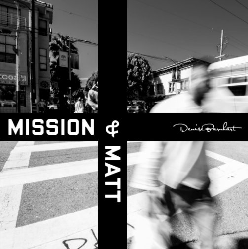 View Mission and Matt by Denise Barnhart
