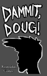 Dammit, Doug! book cover