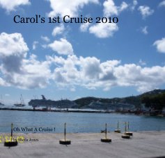 Carol's 1st Cruise 2010 book cover