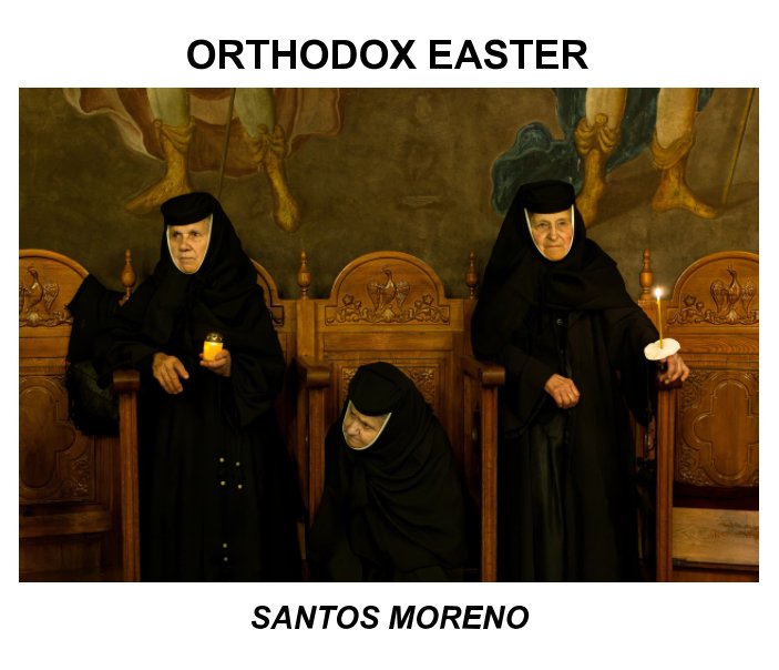 Ver Orthodox Easter por Santos Moreno Villar