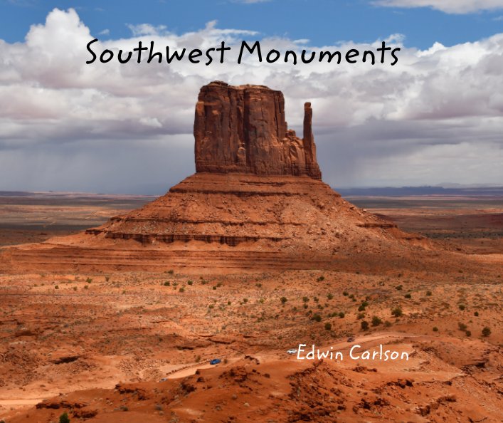 View Southwest Monuments by Edwin Carlson