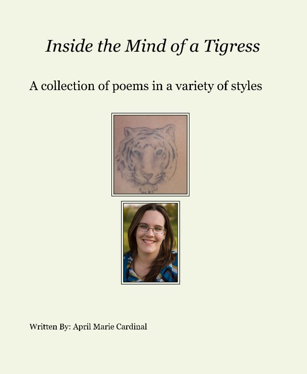 Ver Inside the Mind of a Tigress por Written By: April Marie Cardinal
