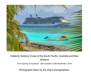 Celebrity Solstice Cruise 2018.

Professional photographs taken on board Solstice. book cover