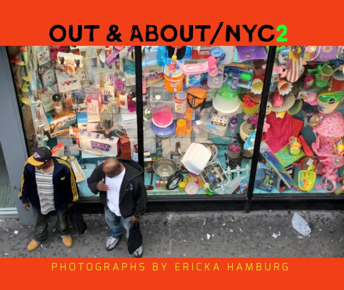 Visualizza Out and About / NYC 2 di Ericka Hamburg