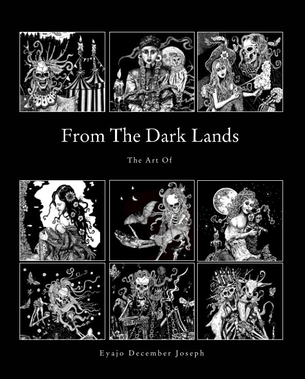 View From The Dark Lands by Eyajo December Joseph
