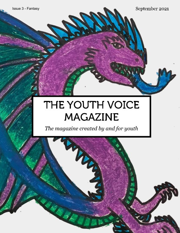 View The Youth Voice Magazine Issue 3 - Fantasy by The Youth Voice Magazine