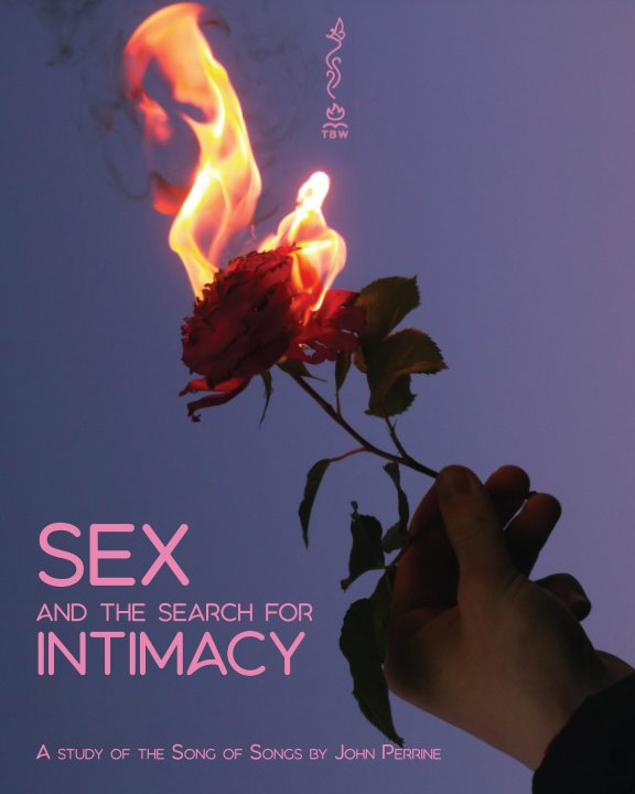 View Sex and the Search for Intimacy by John Perrine
