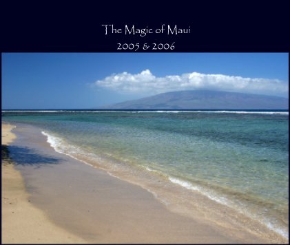 The Magic of Maui; 2005 & 2006 book cover