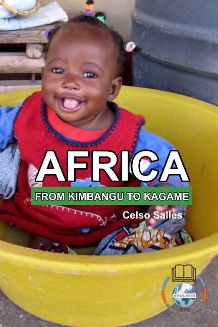 View AFRICA, FROM KIMBANGO TO KAGAME - Celso Salles by Celso Salles
