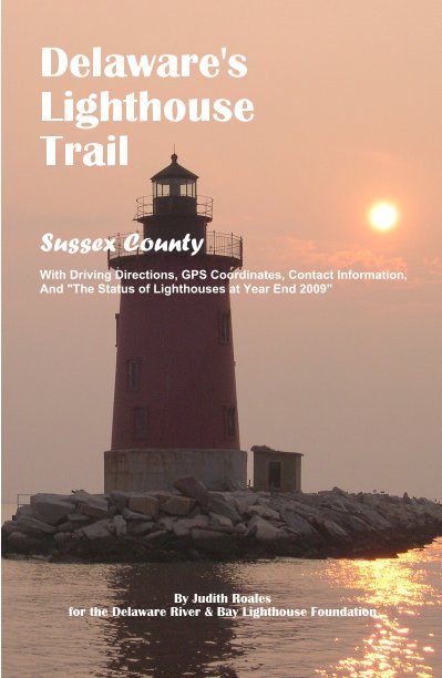 Ver Delaware s Lighthouse Trail por Judith Roales