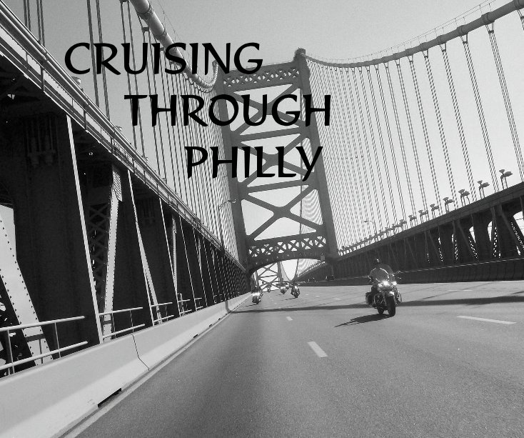 View CRUISING THROUGH PHILLY by Caren Reed