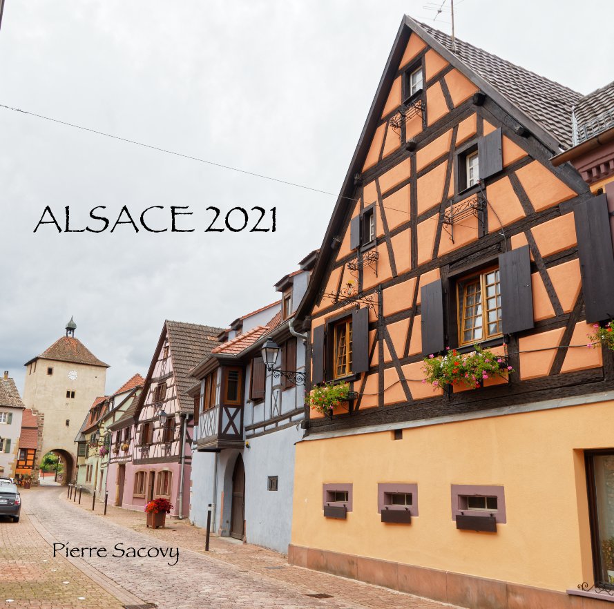 View ALSACE 2021 by par Pierre Sacovy