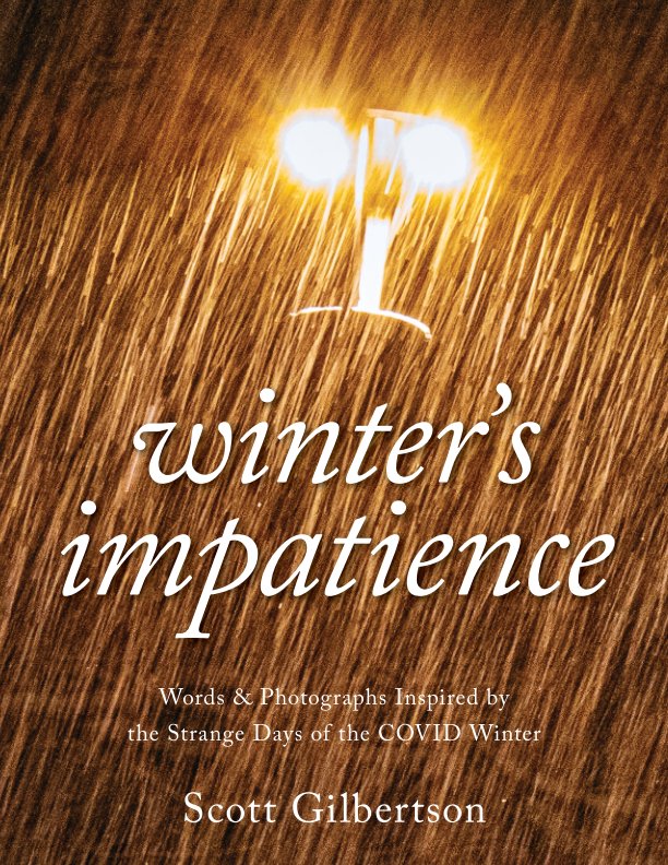 View Winter's Impatience by Scott Gilbertson