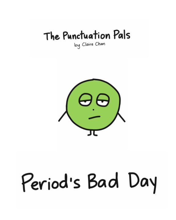 View Period's Bad Day by Claire Chan
