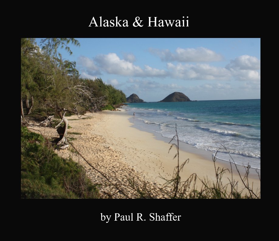 View Alaska and Hawaii by Paul R. Shaffer
