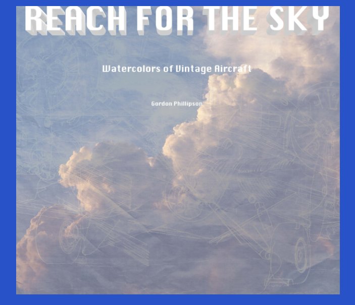 Visualizza Reach For The Sky II di Gordon Phillipson NWS