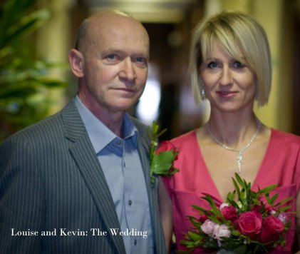 Louise and Kevin: The Wedding book cover