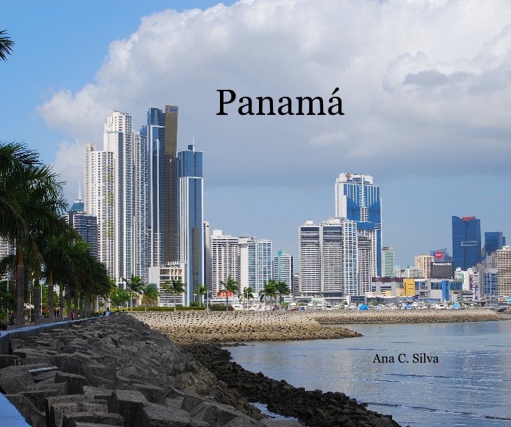 View Panamá by Ana C. Silva
