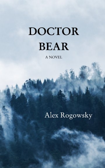 View Doctor Bear by Alex Rogowsky