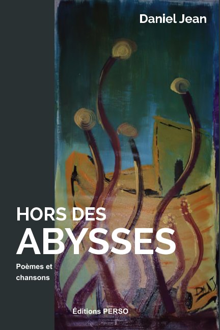 View Hors des abysses by Daniel Jean