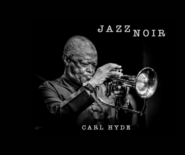 View Jazz Noir by Carl Hyde