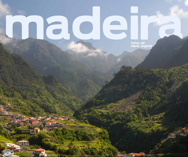 View Madeira by mário zogheb