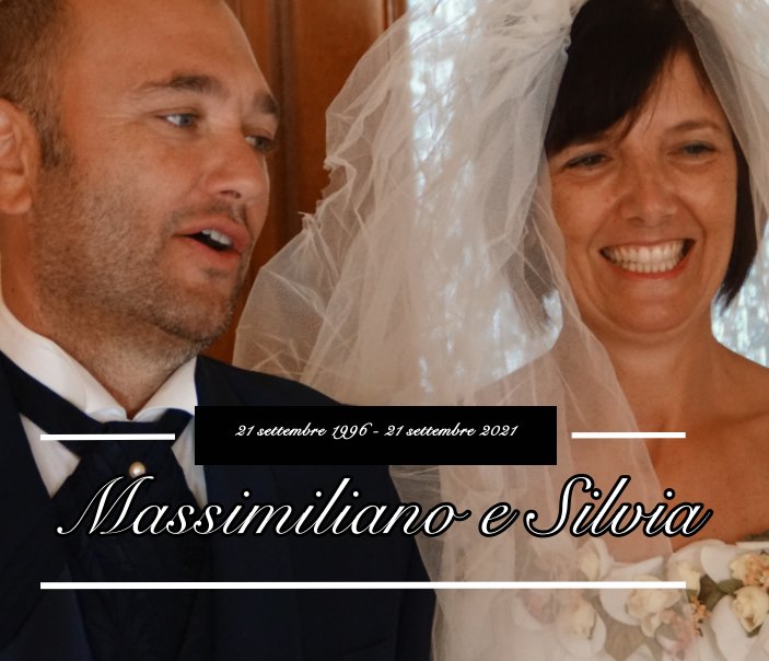 Visualizza Massimiliano e Silvia 25° di Massimiliano Vannini