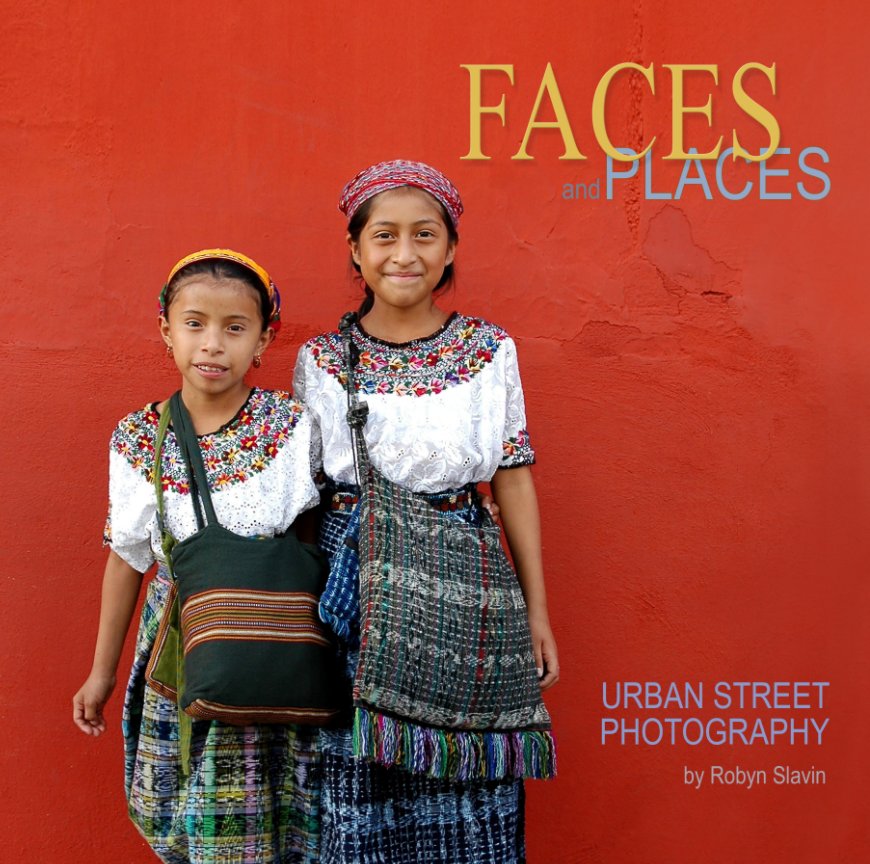 Visualizza Faces and Places di Robyn Slavin