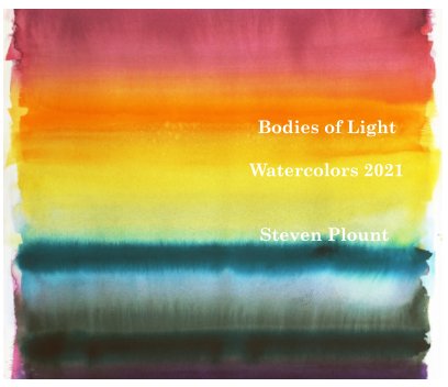 Bodies of Light Watercolor Paintings 2021 book cover