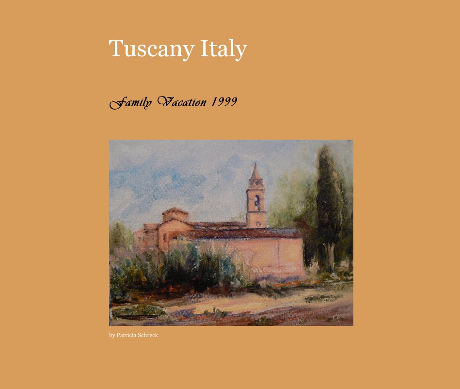 Ver Tuscany Italy por Patricia Schreck